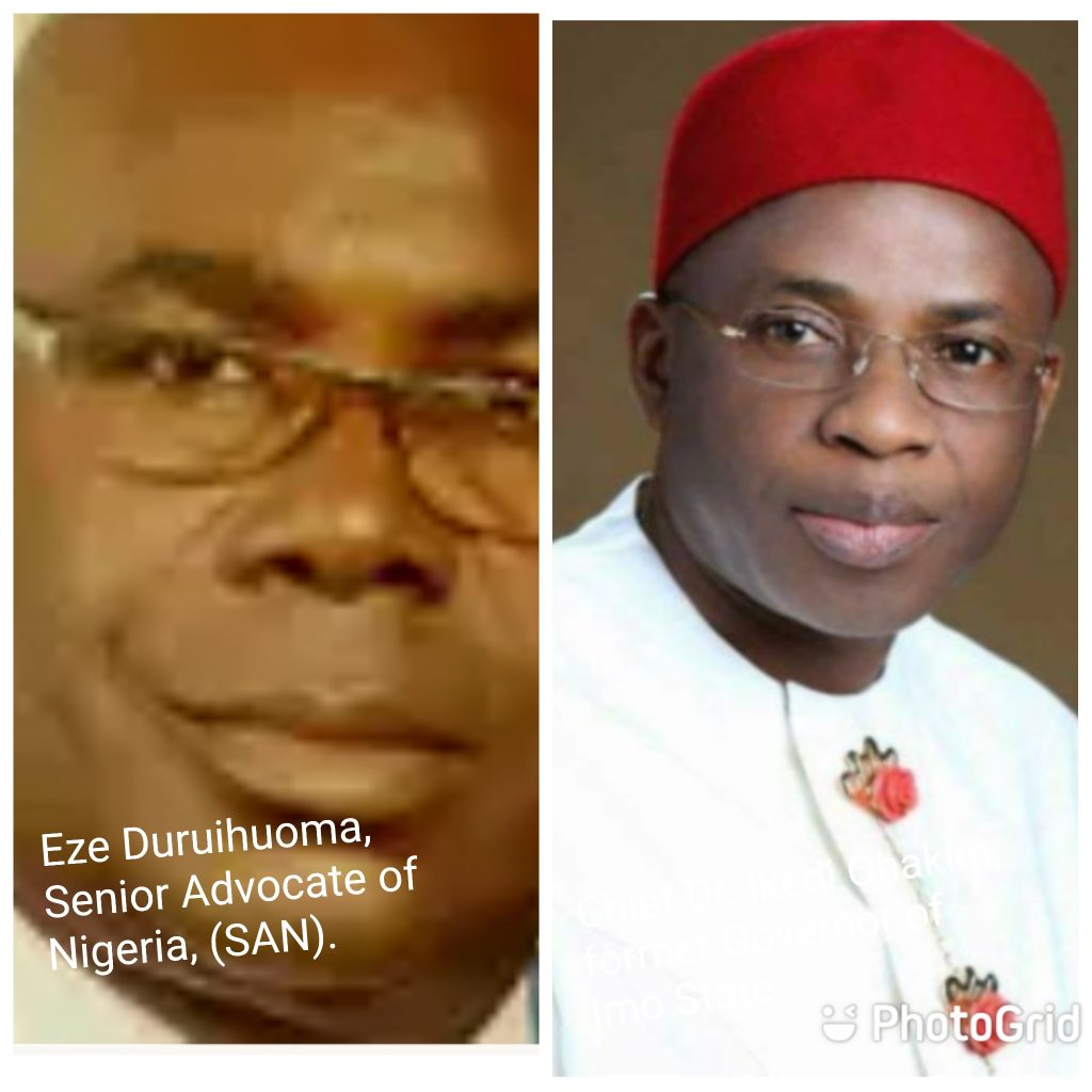 Eze Duruiheoma, Senior Advocate of Nigeria, SAN and Chief Dr. Ikedi Ohakim, former Governor of Imo State.